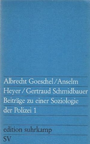 Image du vendeur pour Beitrge zu einer Soziologie der Polizei; Teil: 1. edition suhrkamp ; 380 mis en vente par Schrmann und Kiewning GbR
