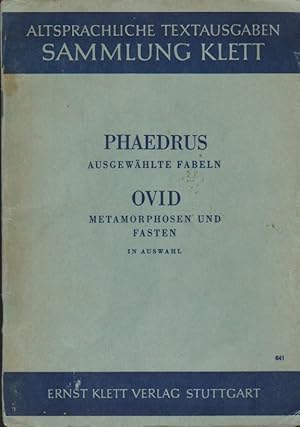 Image du vendeur pour Ausgewhlte Fabeln. ; Metamorphosen in Auswahl / Ovid. Mit Anm. [Bearb.: Reinhold Rau] / Sammlung Klett : Altsprachliche Textausgaben mis en vente par Schrmann und Kiewning GbR