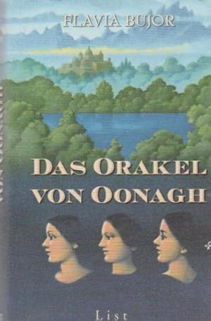 Image du vendeur pour Das Orakel von Oonagh. Flavia Bujor. Aus dem Franz. von Roseli und Saskia Bontjes van Beek mis en vente par Schrmann und Kiewning GbR