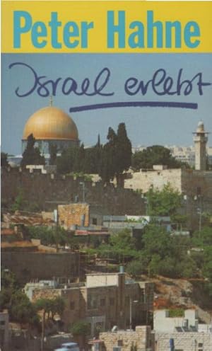 Israel erlebt. TELOS-Bücher ; 675 : TELOS-Taschenbuch