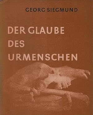 Bild des Verkufers fr Der Glaube des Urmenschen. Dalp-Taschenbcher ; Bd. 361 zum Verkauf von Schrmann und Kiewning GbR