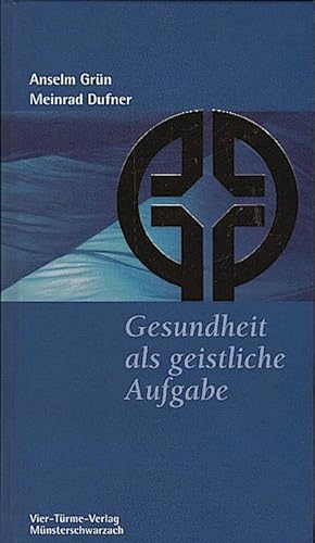 Bild des Verkufers fr Gesundheit als geistliche Aufgabe / Anselm Grn/Meinrad Dufner Mnsterschwarzacher Kleinschriften - Vorzugsausgabe zum Verkauf von Schrmann und Kiewning GbR