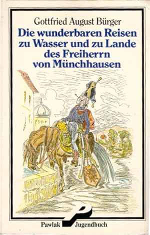 Seller image for Wunderbare Reisen zu Wasser und Lande, Feldzge und lustige Abenteuer des Freiherrn von Mnchhausen for sale by Schrmann und Kiewning GbR