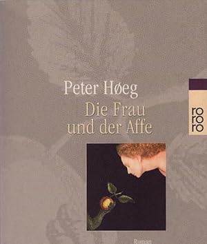 Seller image for Die Frau und der Affe : Roman. Aus dem Dn. von Monika Wesemann / Rororo ; 22844 for sale by Schrmann und Kiewning GbR