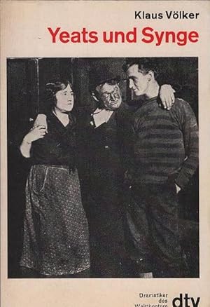 Bild des Verkufers fr William Butler Yeats, John Millington Synge. Vlker, Klaus: Irisches Theater ; 1; dtv ; 6829 : Dramatiker d. Welttheaters zum Verkauf von Schrmann und Kiewning GbR