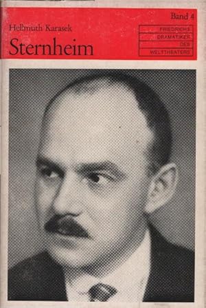 Carl Sternheim. Friedrichs Dramatiker des Welttheaters ; Bd. 4