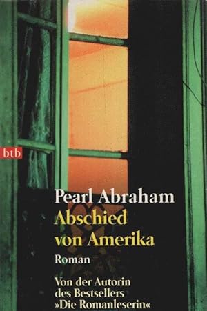 Seller image for Abschied von Amerika. Aus dem Engl. von Rosemarie Bosshard / Goldmann ; 72982 : btb for sale by Schrmann und Kiewning GbR