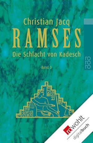 Bild des Verkufers fr Ramses. Band 3: Die Schlacht von Kadesch. Christian Jacq zum Verkauf von Schrmann und Kiewning GbR