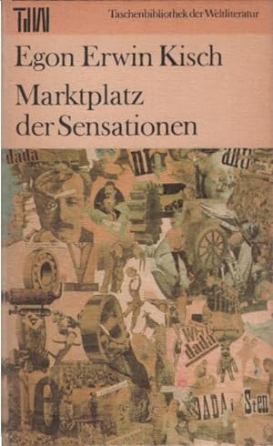 Marktplatz der Sensationen. [Mit e. Nachw. von Fritz Hofmann] / Taschenbibliothek der Weltliteratur