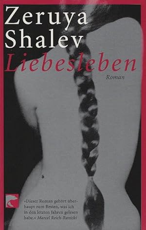 Imagen del vendedor de Liebesleben : Roman. Zeruya Shalev. Aus dem Hebr. von Mirjam Pressler / BvT ; 76000 a la venta por Schrmann und Kiewning GbR