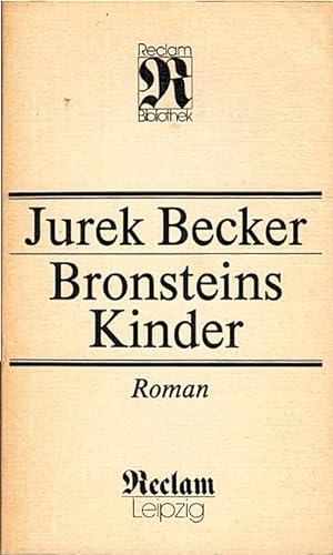 Bild des Verkufers fr Bronsteins Kinder : Roman / Jurek Becker zum Verkauf von Schrmann und Kiewning GbR