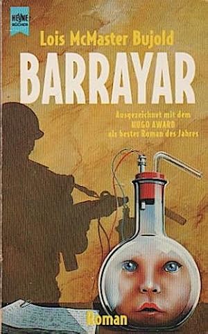 Bild des Verkufers fr Barrayar. Zweiter Roman des Barrayar-Zyklus. Aus dem Amerikanischen bersetzt von Michael Morgental. zum Verkauf von Schrmann und Kiewning GbR