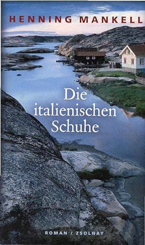Seller image for Die italienischen Schuhe : Roman. Aus dem Schwed. von Verena Reichel for sale by Schrmann und Kiewning GbR
