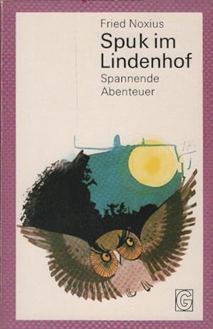 Bild des Verkufers fr Spuk im Lindenhof : Spannende Abenteuer. [Von] / Goldmanns Jugend-Taschenbcher ; Bd. 3. zum Verkauf von Schrmann und Kiewning GbR