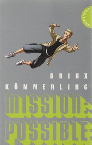 Bild des Verkufers fr Mission: possible. Brinx ; Kmmerling. Mit Bildern von Arne S. Reismller zum Verkauf von Schrmann und Kiewning GbR