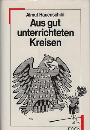 Seller image for Aus gut unterrichteten Kreisen. for sale by Schrmann und Kiewning GbR