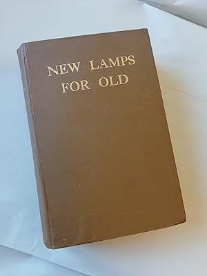 Seller image for New Lamps For Old: An Interpretation of Events in Modern China and Whither they Lead: Very Rare 1931 First Printing for sale by M&B Books