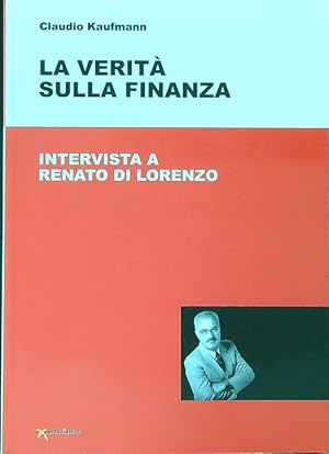 Imagen del vendedor de La verita' sulla finanza a la venta por Miliardi di Parole