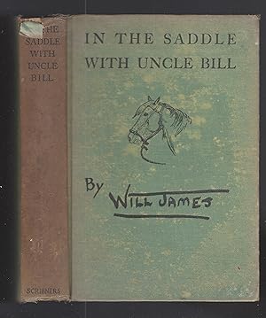 Seller image for In The Saddle with Uncle Bill (first printing). for sale by Brentwood Books