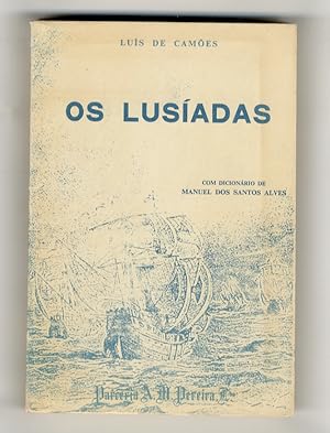 Bild des Verkufers fr Os Lusadas. Edio com un dicionrio organizado per Manuel Dos Santos Alves. zum Verkauf von Libreria Oreste Gozzini snc