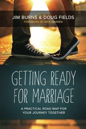 Seller image for Getting Ready for Marriage: A Practical Road Map for Your Journey Together for sale by WeBuyBooks