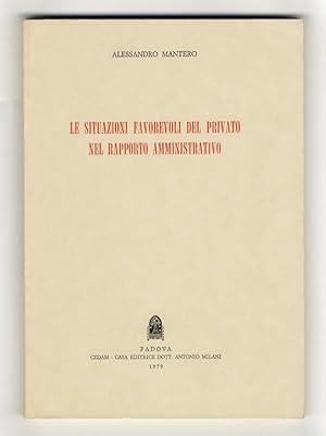 Le situazioni favorevoli del privato nel rapporto amministrativo.