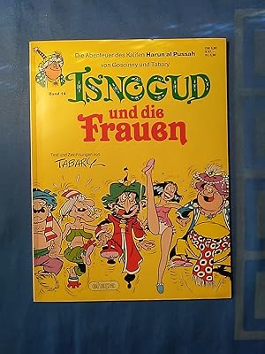 Die Abenteuer des Kalifen Harun al Pussah; Teil: Bd. 14., Isnogud und die Frauen. [Übers. aus dem...