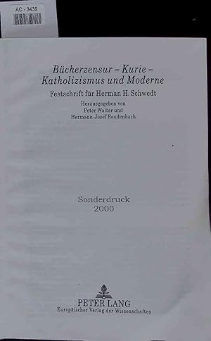 Bild des Verkufers fr Bcherzensur - Kurie - Katholizismus und Moderne. Festschrift fr Herman H. Schwedt. zum Verkauf von Antiquariat Bookfarm