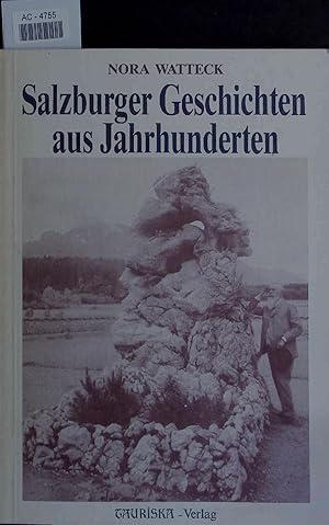 Bild des Verkufers fr Salzburger Geschichten aus Jahrhunderten. zum Verkauf von Antiquariat Bookfarm