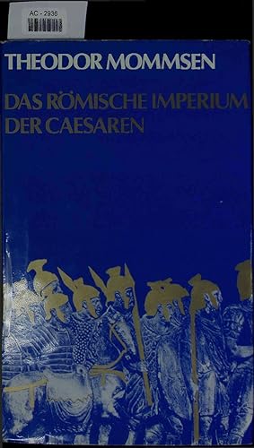 Das Römische Imperium der Cäsaren. Ungekürzte Textausgabe.