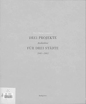 Bild des Verkufers fr Vittorio Magnago Lampugnani. Drei Projekte fr Drei Stdte Architektur 1980-1985. Ausstellung 11. Januar bis 22. Januar 1986 zum Verkauf von Antiquariat Bookfarm