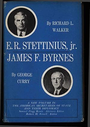 Seller image for E. R. Stettinius, Jr. James F. Byrnes. The American Secretaries Of State And Their Diplomacy Volume XIV. for sale by Antiquariat Bookfarm