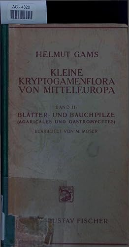 Seller image for Kleine Kryptogamenflora von Mitteleuropa. Band 2: Die Bltter- und Bauchpilze (Agaricales und Gastromycetes) for sale by Antiquariat Bookfarm