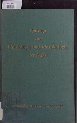Seller image for Beitrge zur Physiologie und Morphologie der Algen. for sale by Antiquariat Bookfarm