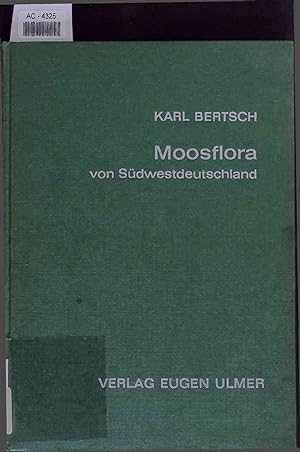 Bild des Verkufers fr Moosflora von Sdwestdeutschland. zum Verkauf von Antiquariat Bookfarm