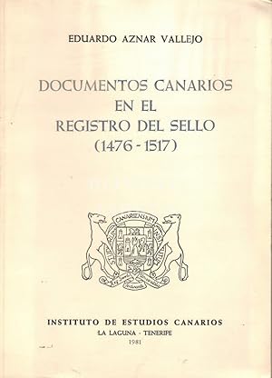 Seller image for Documentos canarios en el registro del sello (1476-1517) for sale by Boxoyo Libros S.L.