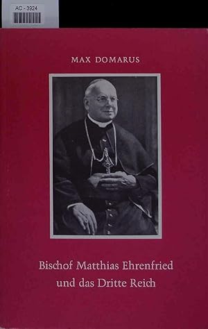 Seller image for Bischof Matthias Ehrenfried und das Dritte Reich. AC-3924 for sale by Antiquariat Bookfarm