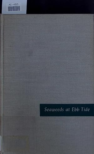 Seller image for Seaweeds at Ebb Tide. for sale by Antiquariat Bookfarm