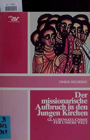 Seller image for Der Missionarische Aufbruch in den Jungen Kirchen. AC-3825 for sale by Antiquariat Bookfarm