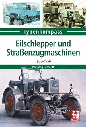 Bild des Verkäufers für Eilschlepper und Straßenzugmaschinen: 1903-1956 1903-1956 zum Verkauf von modanon - Modernes Antiquariat Online