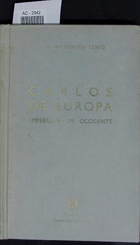 Immagine del venditore per Carlos De Europa: Emperador de Occidente. Septima Edicion. venduto da Antiquariat Bookfarm