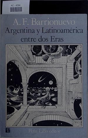 Imagen del vendedor de Argentina y Latinoamrica entre dos Eras. a la venta por Antiquariat Bookfarm