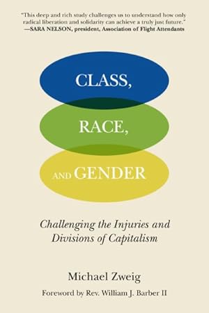 Seller image for Class, Race, and Gender : Challenging the Injuries and Divisions of Capitalism for sale by GreatBookPrices