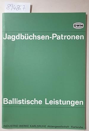 DWM Jagdbüchsen-Patronen: Ballistische Leistungen :