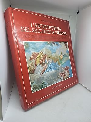 L'architettura del Seicento a Firenze