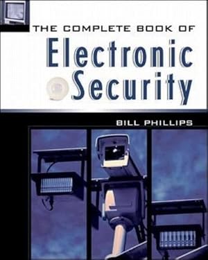 Immagine del venditore per The Complete Book of Electronic Security (P/L CUSTOM SCORING SURVEY) venduto da WeBuyBooks
