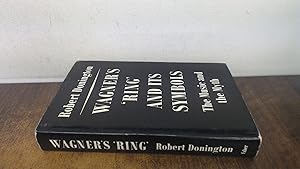 Imagen del vendedor de Wagners Ring and Its Symbols: The Music and the Myth a la venta por BoundlessBookstore