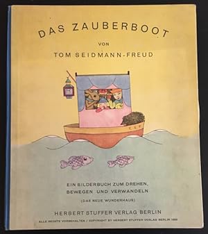 Das Zauberboot: Ein Bilderbuch zum Drehen, Bewegen und Verwandeln (Das Neue Wunderhaus).