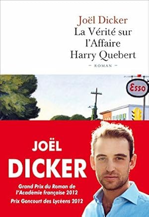 Image du vendeur pour La vrit sur l'Affaire Harry Quebert - Prix Goncourt des lycens 2012 et Grand Prix du Roman de l'Acadmie franaise 2012 mis en vente par Dmons et Merveilles