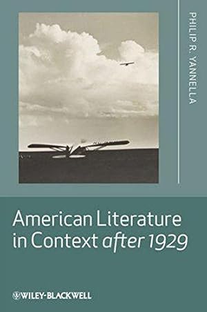 Imagen del vendedor de American Literature in Context After 1929 (Literature in Context (Wiley-Blackwell Paperback)): 1945 to Thepresent a la venta por WeBuyBooks